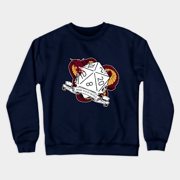 Make your Choice dice Crewneck Sweatshirt by puglove